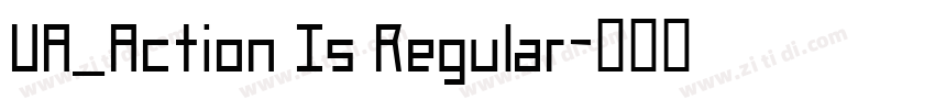 UA_Action Is Regular字体转换